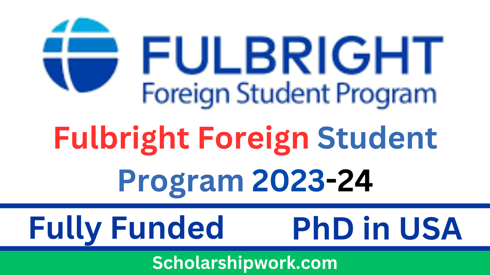 Fulbright Foreign Student Program in the USA 2023-24