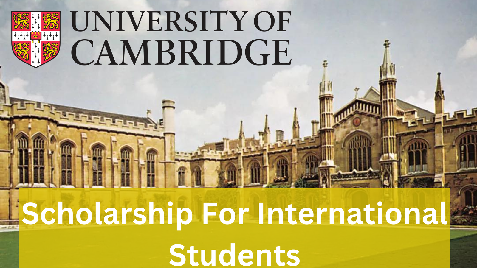 The University of Cambridge Scholarship For International Students 2023-24