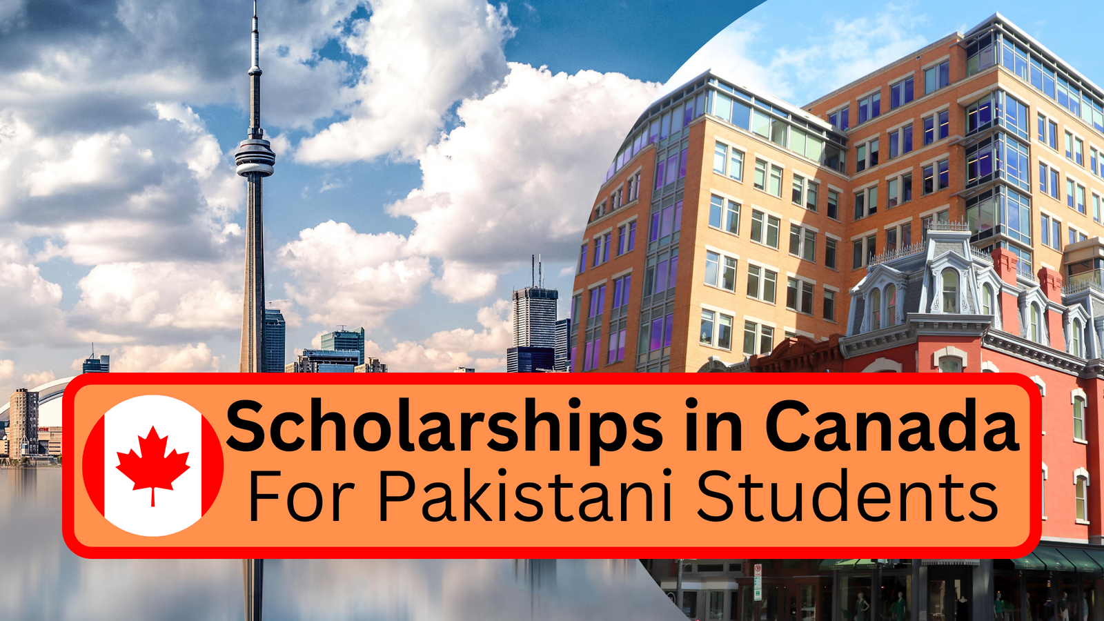 Scholarships for Pakistani Students in Canada 2023-2024