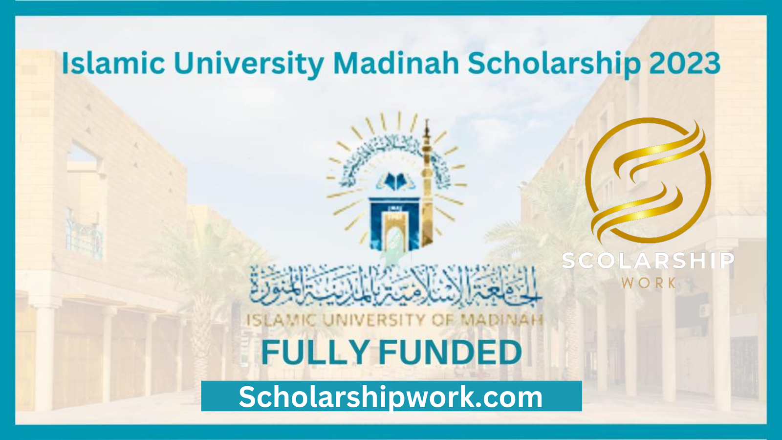 Islamic University Madinah Scholarship 2023 (Fully Funded)