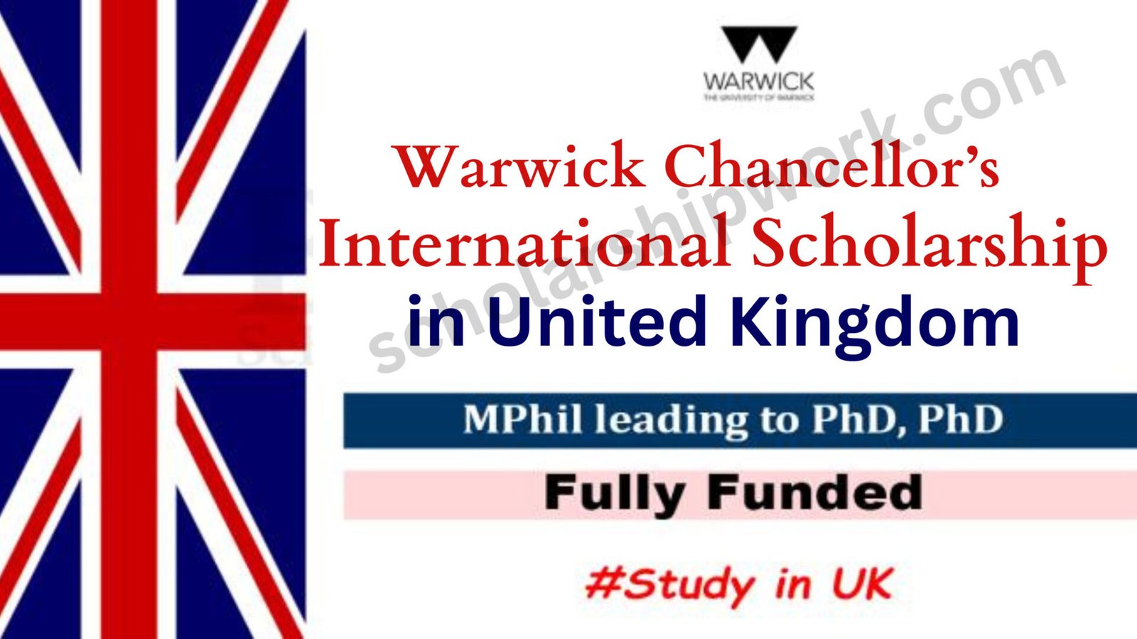 Warwick Chancellor’s International Scholarship 2024-25 in UK (Fully Funded)